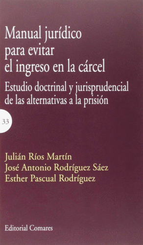 MANUAL JUR�DICO PARA EVITAR EL INGRESO EN LA C�RCEL