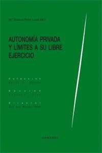 AUTONOM�A PRIVADA Y L�MITES A SU LIBRE EJERCICIO