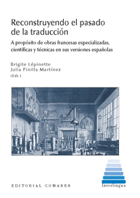 RECONTRUYENDO EL PASADO DE LA TRADUCCIN EN ESPAA