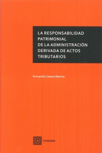 LA RESPONSABILIDAD PATRIMONIAL DE LA ADMINISTRACIN DERIVADA DE ACTOS TRIBUTARIO
