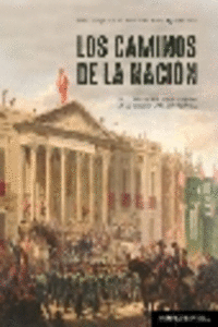 LOS CAMINOS DE LA NACI�N
