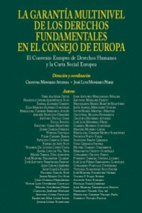 LA GARANTA MULTINIVEL DE LOS DERECHOS FUNDAMENTALES EN EL CONSEJO DE EUROPA