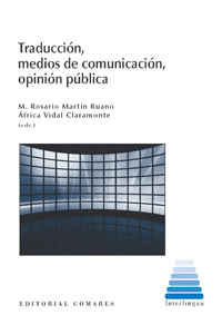 TRADUCCI�N, MEDIOS DE COMUNICACI�N, OPINI�N P�BLICA
