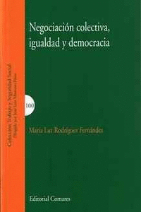 NEGOCIACI�N COLECTIVA, IGUALDA Y DEMOCRACIA