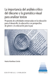 LA IMPORTANCIA DEL AN�LISIS CR�TICO DEL DISCURSO Y LA GRAM�TICA VISUAL PARA ANAL