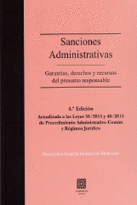 SANCIONES ADMINISTRATIVAS: GARANT�AS, DERECHOS Y RECURSOS DEL PRESUNTO RESPONSAB