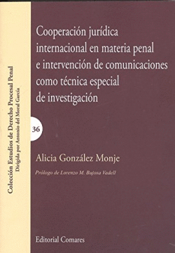 COOPERACI�N JUR�DICA INTERNACIONAL EN MATERIA PENAL E INTERVENCI�N DE COMUNICACI