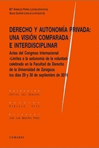 DERECHO Y AUTONOM�A PRIVADA: UNA VISI�N COMPARADA E INTERDISCIPLINAR