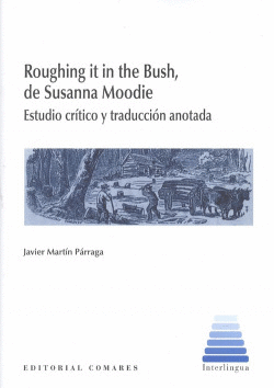 ROUGHING IT IN DE BUSH, DE SUSANNA MOODIE