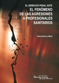 DERECHO PENAL ANTE AGRESIONES PROFESIONALES SANITARIOS