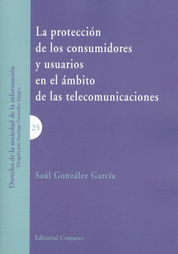 PROTECCI�N CONSUMIDORES USUARIOS �MBITO TELECOMUNICACIONES