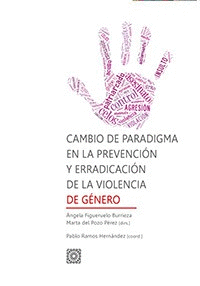 CAMBIO PARADIGMA PREVENCI�N ERRADICACI�N DE LA VIOLENCIA DE G�NERO