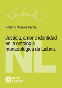 JUSTICIA, AMOR E IDENTIDAD EN ONTOLOG�A MONADOL�GICA LEIBNIZ