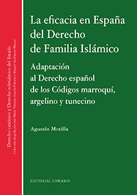 LA EFICACIA EN ESPA�A DEL DERECHO DE FAMILIA ISL�MICO