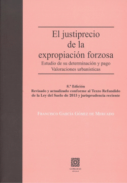 EL JUSTIPRECIO DE LA EXPROPIACI�N FORZOSA