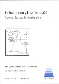 LA TRADUCCI�N Y LA(S) HISTORIA(S)