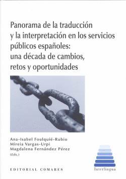 PANORAMA DE LA TRADUCCI�N Y LA INTERPRETACI�N SERVICIOS P�BLICOS ESPA�OLES