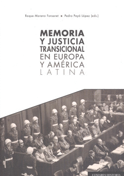 MEMORIA Y JUSTICIA TRANSICIONAL EN EUROPA Y AM�RICA LATINA