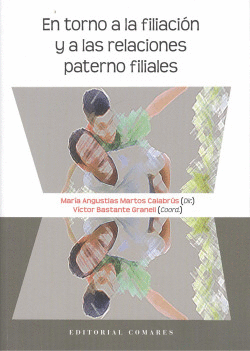 EN TORNO A LA FILIACI�N Y A LAS RELACIONES PATERNO FILIALES