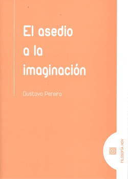 EL ASEDIO A LA IMAGINACI�N
