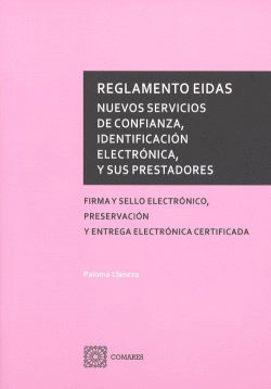 REGLAMENTO EIDAS: NUEVOS SERVICIOS DE CONFIANZA, IDENTIFICACI�N ELECTR�NICA, Y S