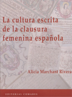 LA CULTURA ESCRITA DE LA CLAUSURA FEMENINA ESPA�OLA