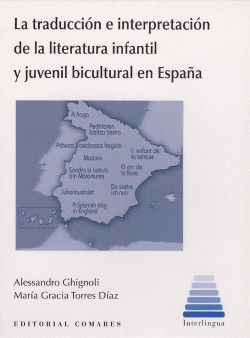 TRADUCCI�N E INTERPRETACI�N DE LA LITERATURA INFANTIL Y JUVENIL BICULTURAL EN ES