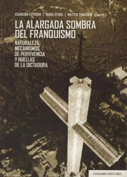 LA ALARGADA SOMBRA DEL FRANQUISMO