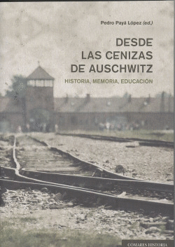 DESDE LAS CENIZAS DE AUSCHWITZ
