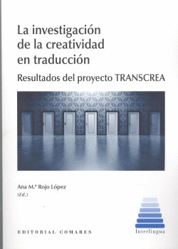 LA INVESTIGACI�N DE LA CREATIVIDAD EN TRADUCCI�N