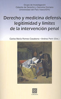 DERECHO Y MEDICINA DEFENSIVA: LEGITIMIDAD Y LMITES DE LA INTERVENCIN PENAL