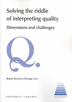 SOLVING THE RIDDLE OF INTERPRETING QUALITY