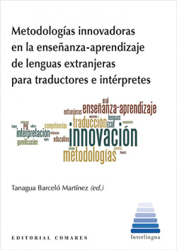 METODOLOG�AS INNOVADORAS EN LA ENSE�ANZA-APRENDIZAJE DE LENGUAS EXTRANJERAS PARA