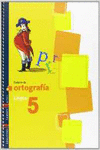 CADERNO 5 DE ORTOGRAFIA LINGUA PRIMARIA