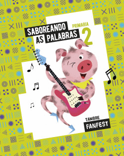 PROXECTO: FANFEST. SABOREANDO AS PALABRAS. 2 PRIMARIA - ANTOLOX�A