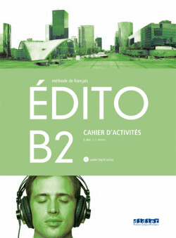 EDITO B2 EXERCICES +CD 1 BACHILLERATO