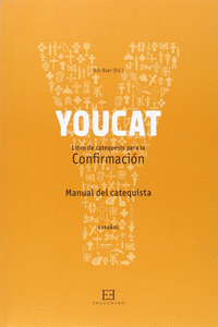 YOUCAT CONFIRMACIN. MANUAL DEL CATEQUISTA