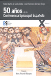 CINCUENTA A�OS DE LA CONFERENCIA EPISCOPAL ESPA�OLA