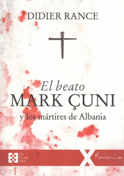 EL BEATO MARK �UNI Y LOS M�RTIRES DE ALBANIA