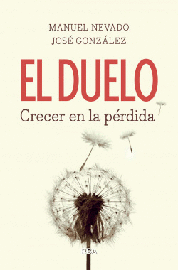 EL DUELO. CRECER EN LA P�RDIDA