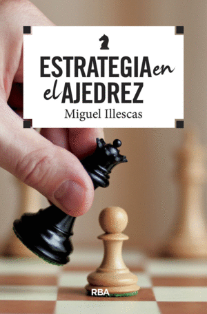 ESTRATEGIA EN EL AJEDREZ