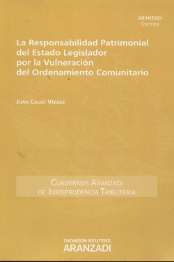 LA RESPONSABILIDAD PATRIMONIAL DEL ESTADO LEGISLADOR POR LA VULNERACI�N DEL ORDE