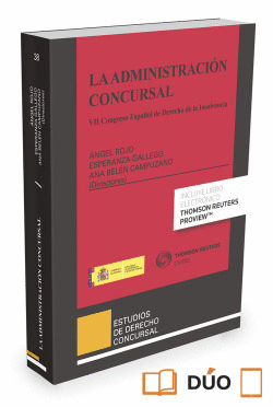 LA ADMINISTRACI�N CONCURSAL