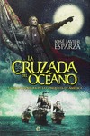 LA CRUZADA DEL OCANO