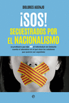 �SOS! SECUESTRADOS POR EL NACIONALISMO