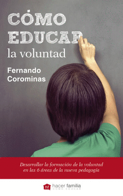 C�MO EDUCAR LA VOLUNTAD
