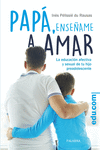 PAP�, ENS��AME A AMAR