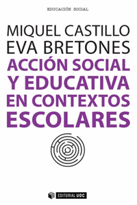 ACCI�N SOCIAL Y EDUCATIVA EN CONTEXTOS ESCOLARES