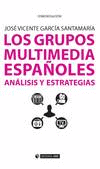 LOS GRUPOS MULTIMEDIA ESPAOLES. ANLISIS Y ESTRATEGIAS