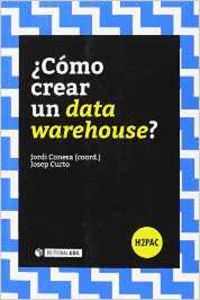 CMO CREAR UN DATA WAREHOUSE?
